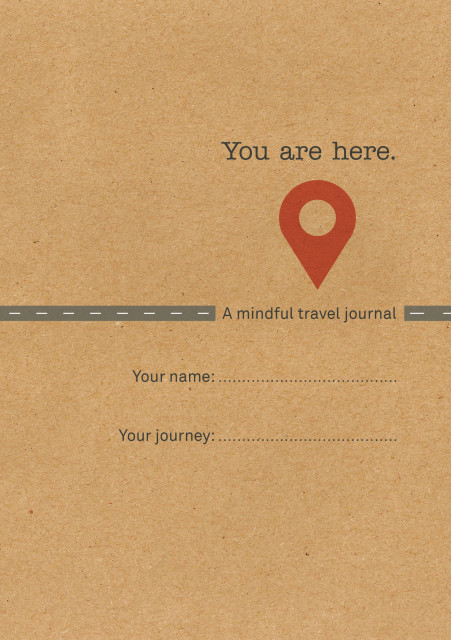 you-are-here-a-mindful-travel-journal-identity-withheld-front-cover